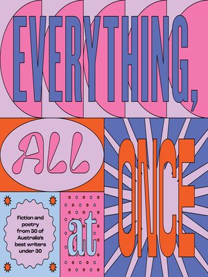 cover image of Everything, All At Once